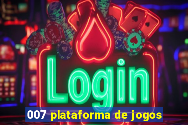 007 plataforma de jogos